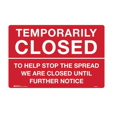 Temporarily Closed Sign To Help Stop The Spread We Are