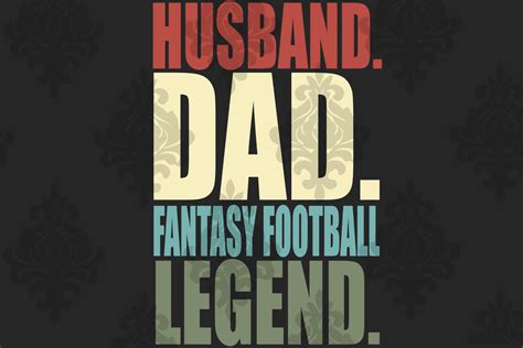 Husband Dad Fantasy Football Legend Dad Svg Papa Svg Father Svg Daddy Svg Poppop Svg Files
