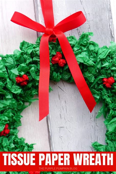 Tissue Paper Christmas Wreath A Fun And Festive Craft For All Ages