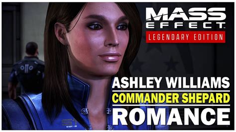 Ashley Williams And Commander Shepard Romance Mass Effect Legendary Edition Youtube