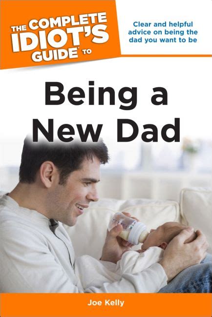The Complete Idiot S Guide To Being A New Dad Dk Us