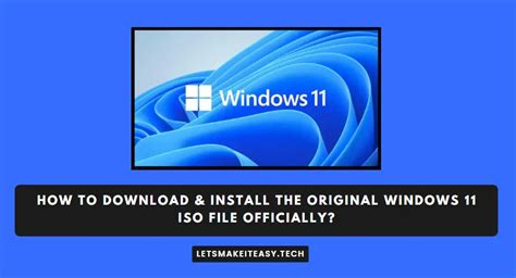 How To Download Original Windows 11 Officially Lets Make It Easy
