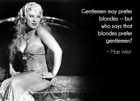 gentlemen may prefer blondes [1920x1382] mae west quotesporn mae west quotes mae west