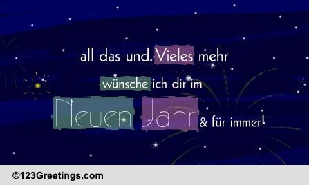 Glückwünsche neujahr wünsche silvester ich wünsche dir viele schöne wohlfühltage im neuen jahr beste wünsche und die erfüllung vieler träume im neuen jahr gute reise ins neue jahr mit frohsinn und viel erfolg. Glueckwuensche Zum Neuen Jahr... Free Neues Jahr eCards ...