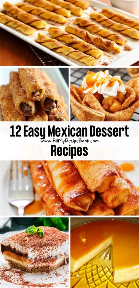 12 Easy Mexican Dessert Recipes Fill My Recipe Book