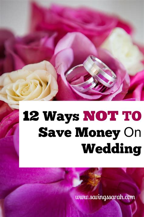 12 Ways Not To Save Money On Wedding Earning And Saving With Sarah