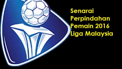 The 2016 season was perak's 13th consecutive season in the malaysian super league. Senarai Perpindahan Pemain 2016 Liga Malaysia - JunaBlogg