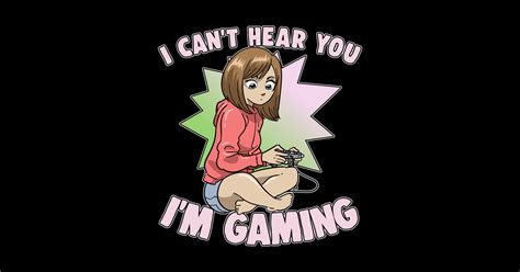 I Cant Hear You Im Gaming Anime Girl Gamer Anime Sticker Teepublic