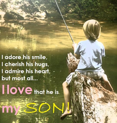 I Love That He Is My Son More Than Sayings