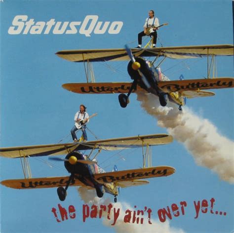 Status Quo The Party Aint Over Yet 2005