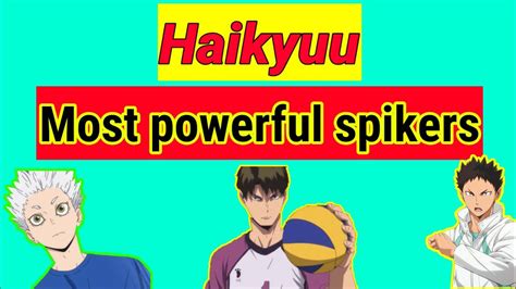 Top 10 Best Spiker In Haikyuu My Choice By My Volley Charts Youtube