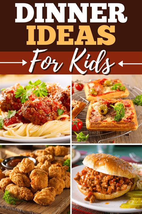 33 Dinner Ideas For Kids Easy Recipes Insanely Good
