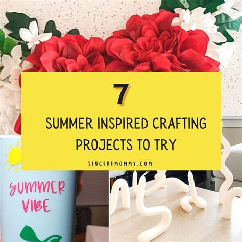 7 Summer Inspired Crafting Projects To Try Sincere Mommy