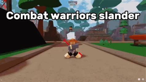 Combat Warriors Slander Roblox Combat Warriors Youtube