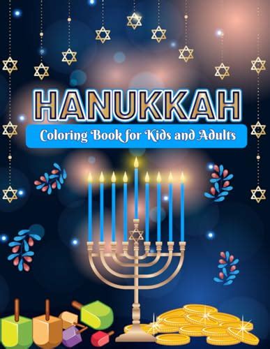 Happy Hanukkah Coloring Book For Kids And Adults Fun Relaxing
