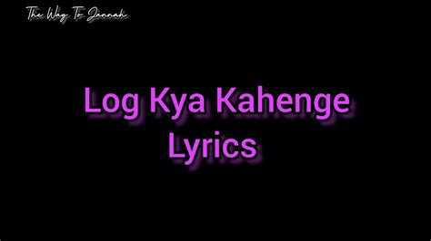 Log Kya Kahenge 🤐 Lyrics Video Ft The Way To Jannah 🌼💜 Youtube