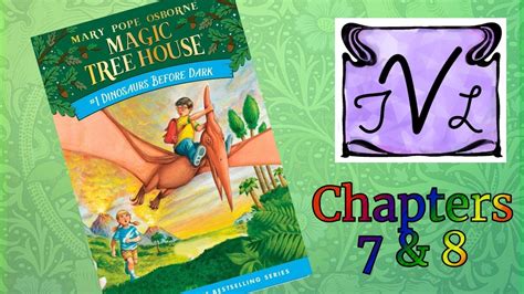 Magic Tree House Dinosaurs Before Dark Chapters 7 And 8 Youtube