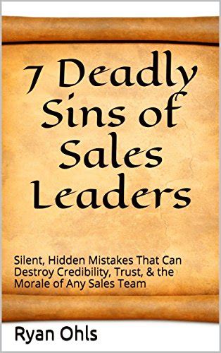 7 Deadly Sins Of Sales Leaders Silent Hidden Mistakes