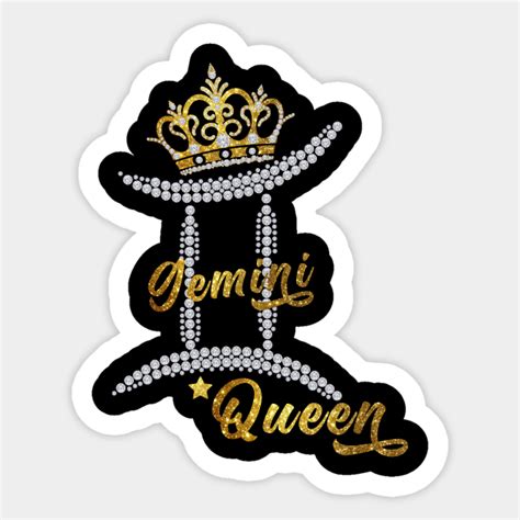 Gemini Queen Gemini Sticker Teepublic