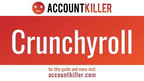 How To Delete Your Crunchyroll Account Accountkillercom