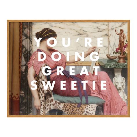 Youre Doing Great Sweetie By Lara Fowler In Gold Framed Paper Large