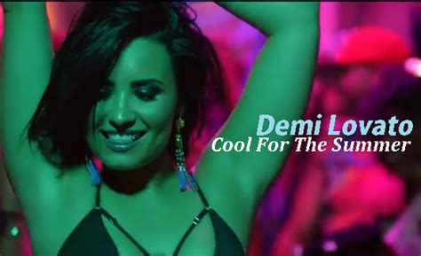 Demi Lovato Cool For The Summer Lyrics Lirikslaguku