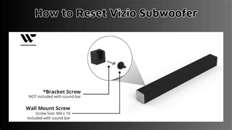 sound issues learn how to reset vizio subwoofer