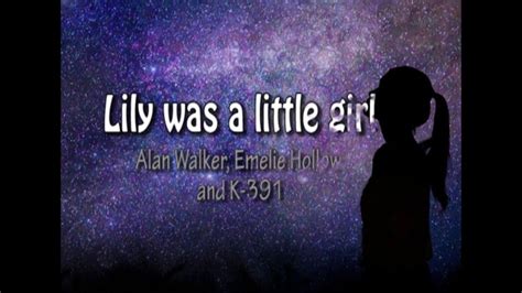 See realtime chords on guitar, piano and ukulele as you are listening the song. Lily - Alan Walker, K-391 & Emelie Hollow - (Lyrics ...