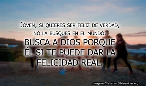 Reflexiona con palabra de dios, con el mensaje de dios y comparte con tus seres queridos, es un lindo regalo recordándoles que los aprecias y recuerdas todos los días. Imágenes cristianas con frases para jóvenes - Imagenes Cristianas