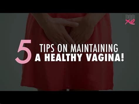 How To Have A Healthy Vagina Videohow