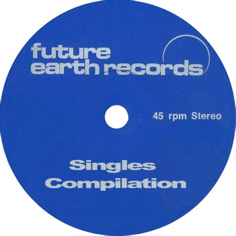 Various Artists Future Earth Singles Compilation In High Resolution