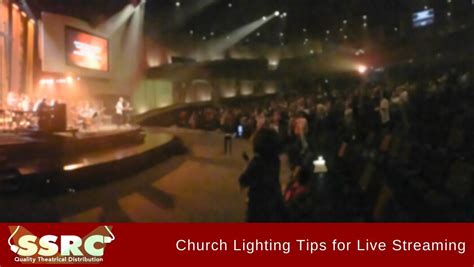 Church Theatrical Lighting Tips For Live Streaming Ssrc