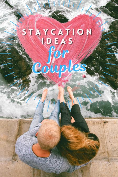 Staycation Ideas For Couples Tips For Planning A Romantic Staycation Television Of Nomads