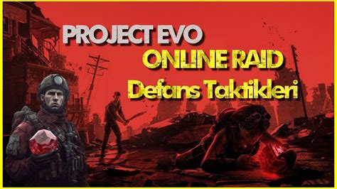 PROJECT EVO Türkçe Online Raid Savunma Taktikleri Nasıl Repair Oynanır