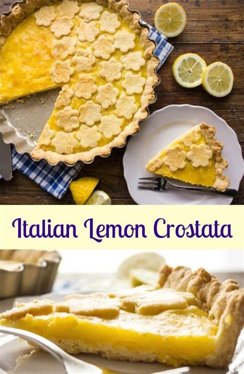 Italian Lemon Crostata A Simple And Easy Italian Dessert Made With A Flaky Pie Pastry And A
