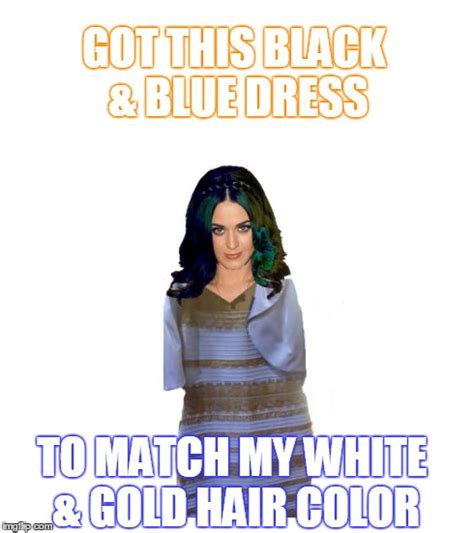 Image Tagged In What Color Is The Dress Imgflip
