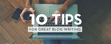10 Tips For Great Blog Writing Oozle Media