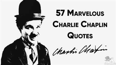 57 Marvelous Charlie Chaplin Quotes Magicalquote Charlie Chaplin Quotes Charlie Chaplin