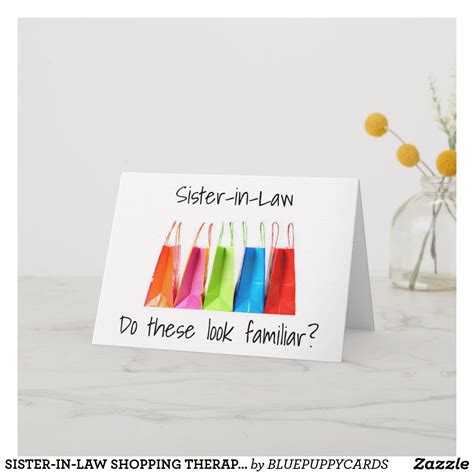 Check spelling or type a new query. SISTER-IN-LAW SHOPPING THERAPY FOR BIRTHDAY HUMOR CARD ...