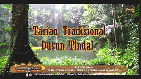 Tarian Tradisi Dusun Tindal Penutupan Kaamatan 2021 Youtube
