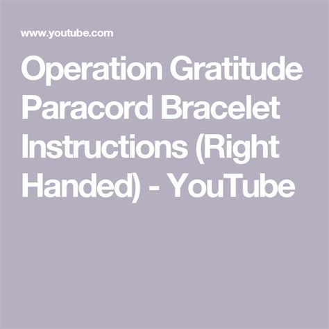 You will find classic, survival and various other bracelet designs. Operation Gratitude Paracord Bracelet Instructions (Right Handed) - YouTube | Operation ...