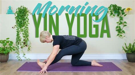 25 Min Morning Yin Yoga Without Props Youtube