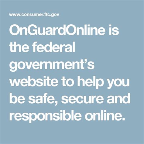 Onguardonline Is The Federal Governments Website To Help You Be Safe