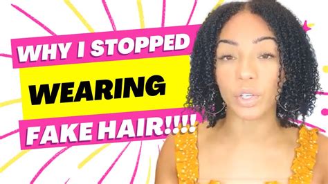 🙏🏽why I Stopped Wearing Fake Hair Testimonial 🙏🏽 Youtube