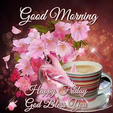 Then have a look at these sweet good morning messages and read. Good Morning, Happy Friday, God Bless You Pictures, Photos ...