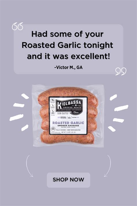 Grab A Package Of Our Roasted Garlic Smoked Sausage For Your Next Backyard Bbq Each Link