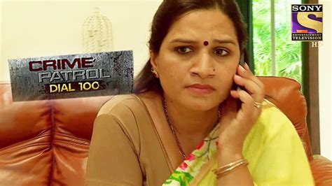 Watch Crime Patrol Dial 100 Episode No 581 Tv Series Online The Cost