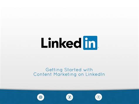 Getting Started With Content Marketing On Linkedin By Linkedin