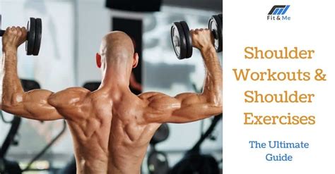 Shoulder Workouts And Shoulder Exercises For Men The Ultimate Guide