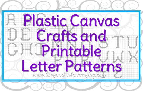Ways To Use Plastic Canvas And Printable Plastic Canvas Letter Patterns